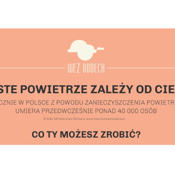 Czyste powietrze zależy od Ciebie!