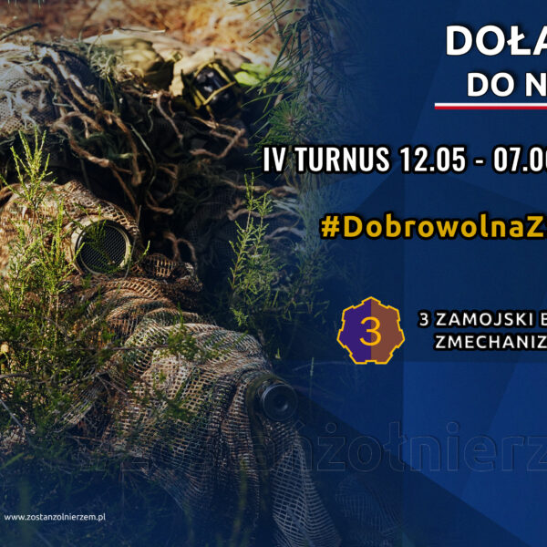 DOŁĄCZ DO IV TURNUSU DOBROWOLNEJ ZASADNICZEJ SŁUŻBY WOJSKOWEJ