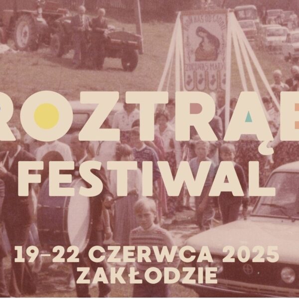 Festiwal Roztrąb w Zakłodziu – już wkrótce!