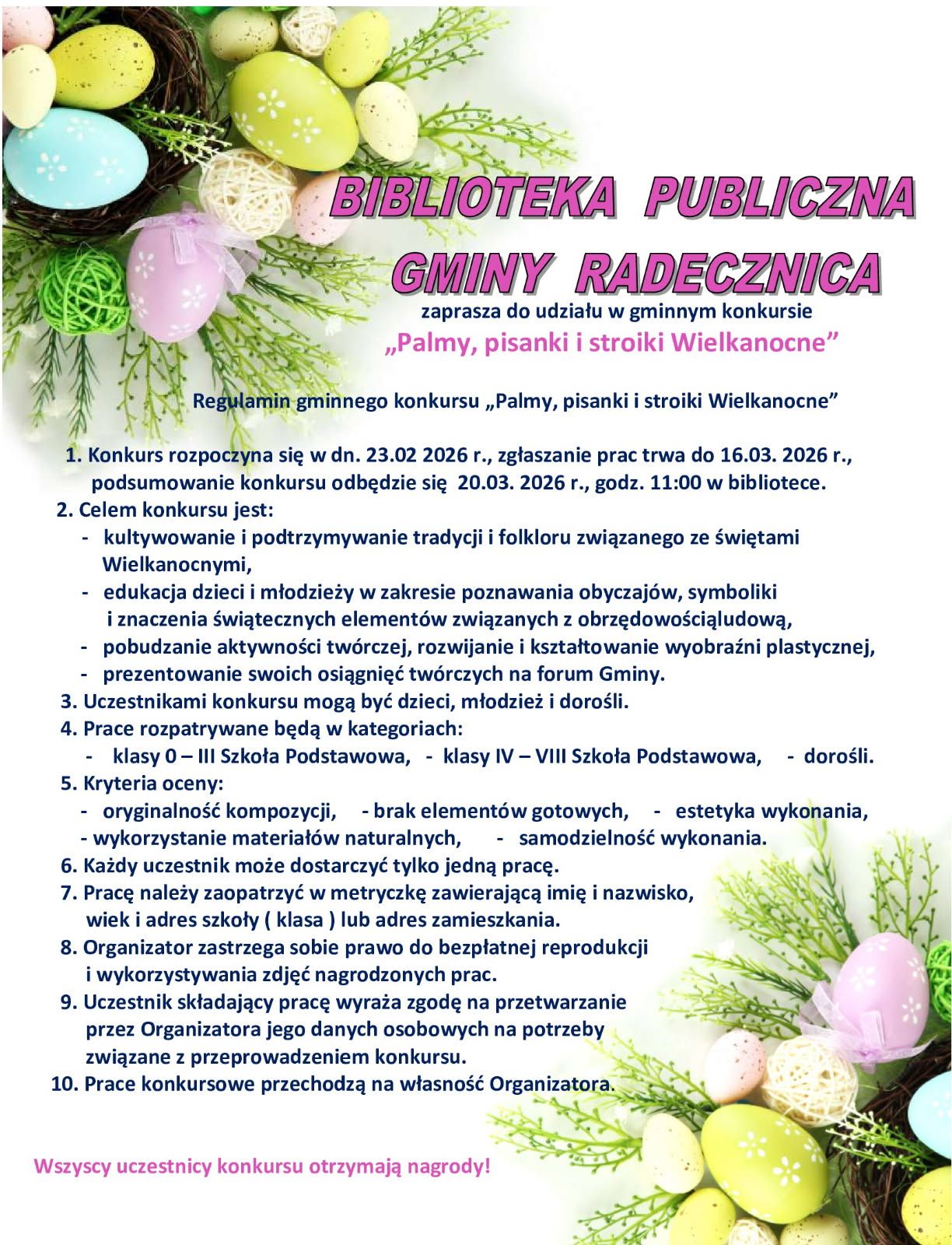 Plakat Biblioteki Publicznej Gminy Radecznica zapraszający do udziału w konkursie „Palmy, pisanki i stroiki Wielkanocne”. Na jasnym tle widoczne są pastelowe pisanki i wiosenne gałązki. Podano terminy (23.02–20.03.2026), kategorie wiekowe (klasy 0–III, IV–VIII, dorośli), kryteria oceny oraz informację, że wszyscy uczestnicy otrzymają nagrody.