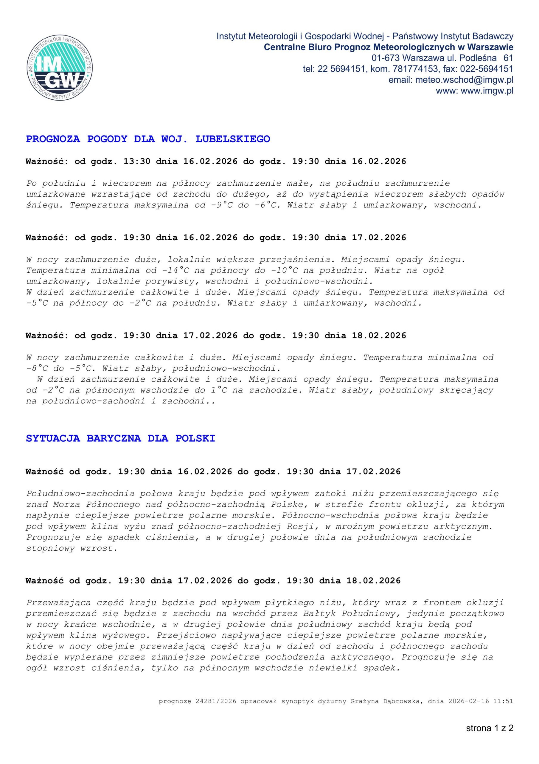 Prognoza pogody IMGW dla województwa lubelskiego z 16–18 lutego 2026: zachmurzenie duże, miejscami opady śniegu, bardzo niskie temperatury (do ok. –14°C w nocy), wiatr słaby i umiarkowany, wschodni i południowo-wschodni.