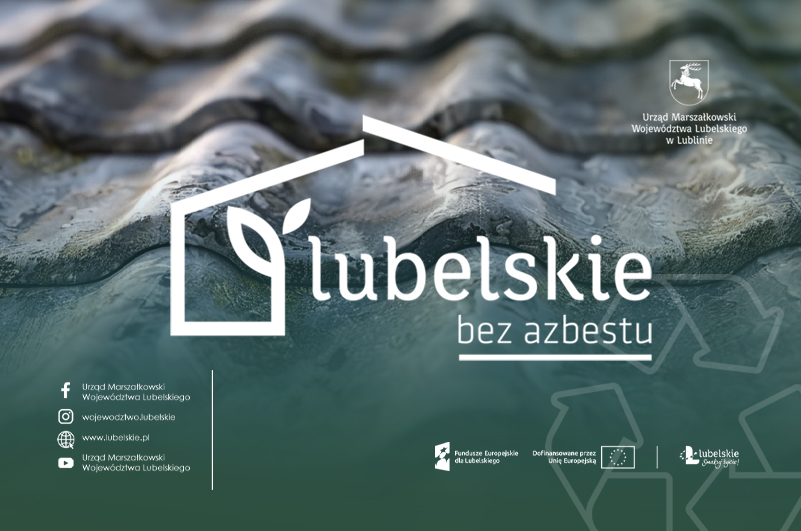 Nabór wniosków „Lubelskie bez azbestu” do 9.03.2026 r.