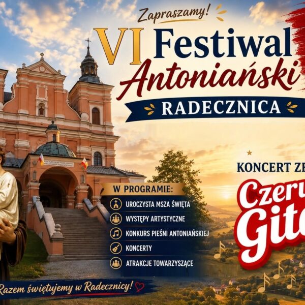 Zapraszamy do Radecznicy na VI Festiwal Antoniański!