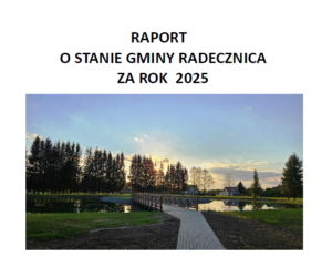 Okładka Raportu o stanie Gminy Radecznica za 2025 rok z fotografią stawu i pomostu w Gaju Gruszczańskim