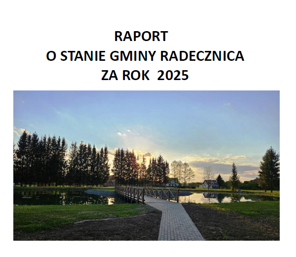 Okładka Raportu o stanie Gminy Radecznica za 2025 rok z fotografią stawu i pomostu w Gaju Gruszczańskim